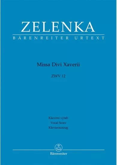 Missa Divi Xaverii ZWV12 - Klavírní výtah / Vocal Score / Klavierauszug