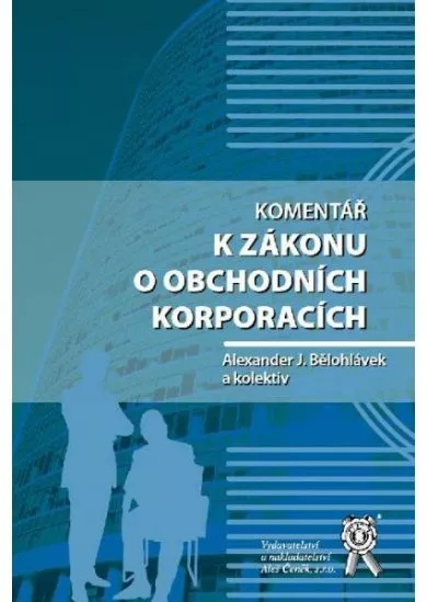 Komentář k zákonu o obchodních korporacích