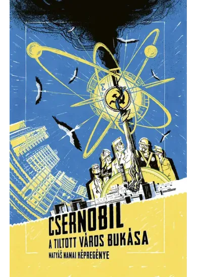Csernobil - Az atomváros bukása (képregény)