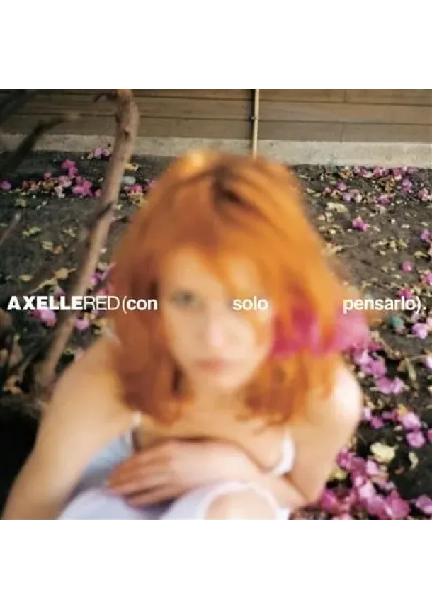 Axelle Red, UNIVERSAL - Axelle Red:  Con Solo Pensarlo (GATEFOLD)