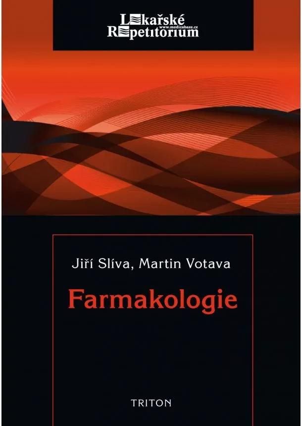 Jiří Slíva, Martin Votava - Farmakologie - Lékařské repetitorium