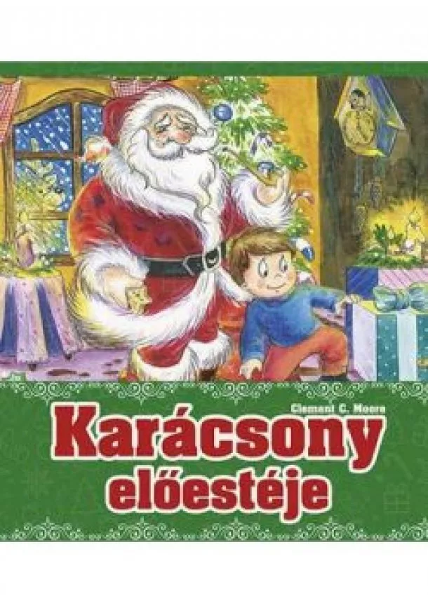 Clement C. Moore - Karácsony előestéje