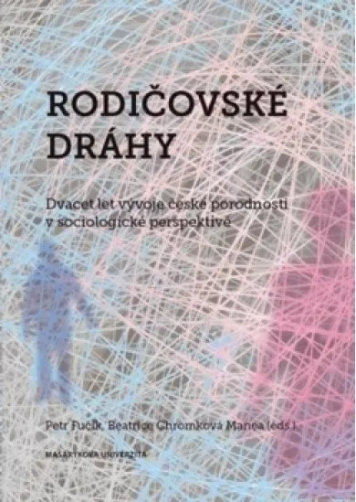 Rodičovské dráhy: Dvacet let vývoje česk