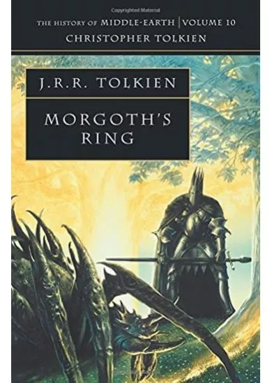 The History of Middle-Earth 10: Morgoth´s Ring
