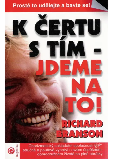 K čertu s tím - jdeme na to!