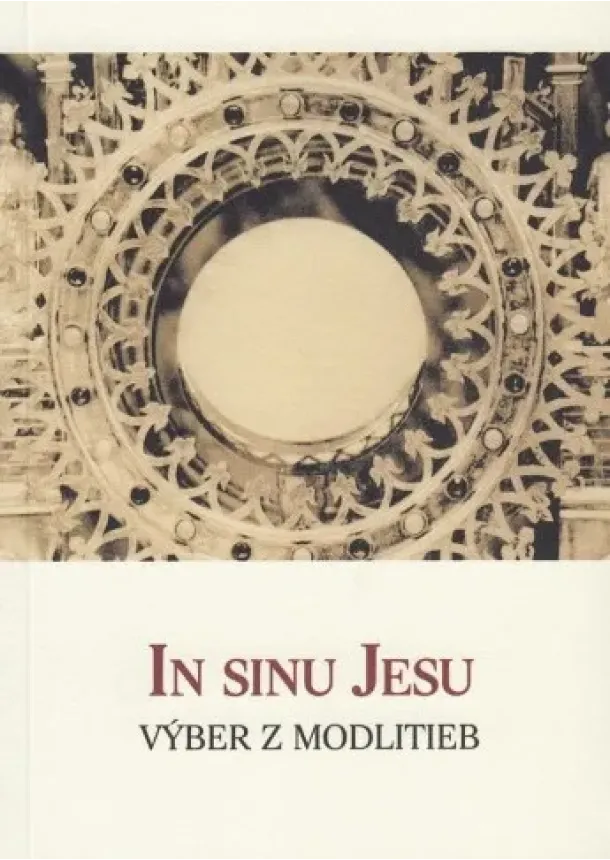 In Sinu Jesu - Výber z modlitieb (2. vydanie)