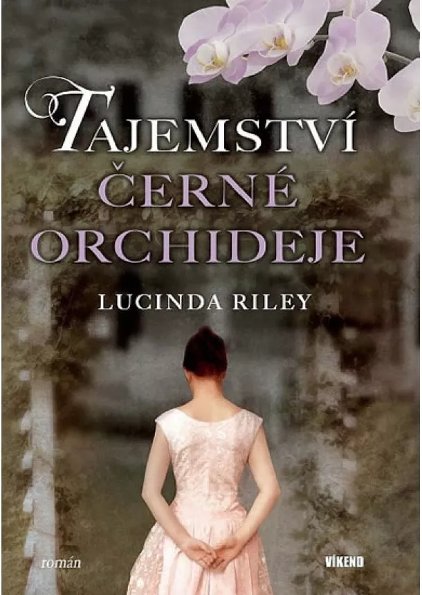 Lucinda Riley - Tajemství černé orchideje