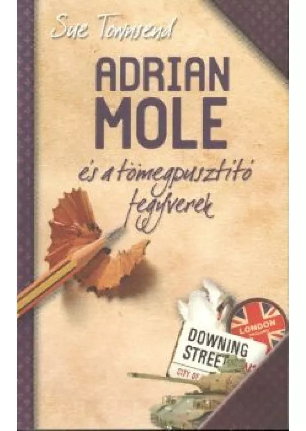 Sue Townsend - Adrian Mole és a tömegpusztító fegyverek