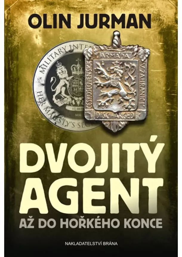 Olin Jurman - Dvojitý agent 3 - Až do hořkého konce