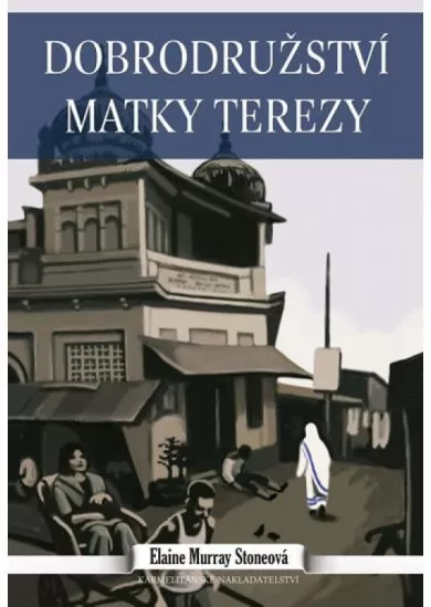 Dobrodružství Matky Terezy