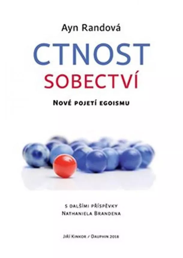Ayn Randová - Ctnost sobectví - Nové pojetí egoismu