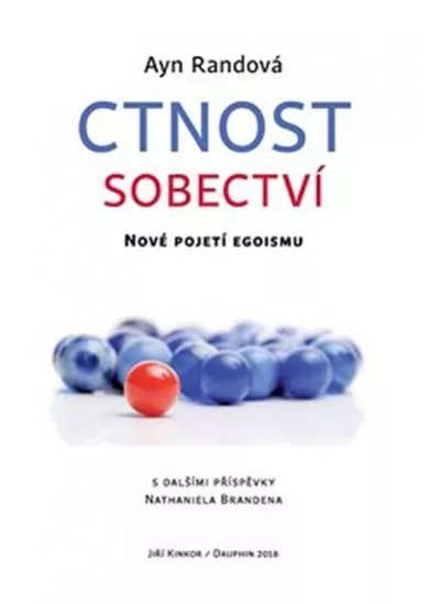 Ctnost sobectví - Nové pojetí egoismu