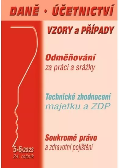 DÚVaP 5-6/2023 Daně, účetnictví, vzory a případy - Odměňování za práci a srážky