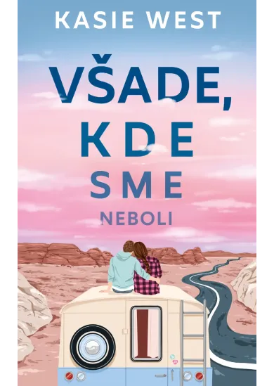 Všade, kde sme neboli