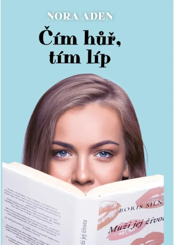 Nora Aden - Čím hůř, tím líp
