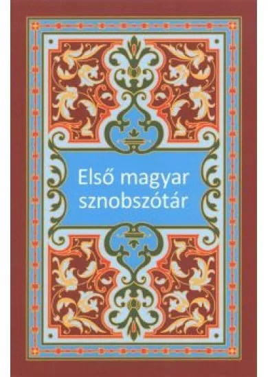 ELSŐ MAGYAR SZNOBSZÓTÁR