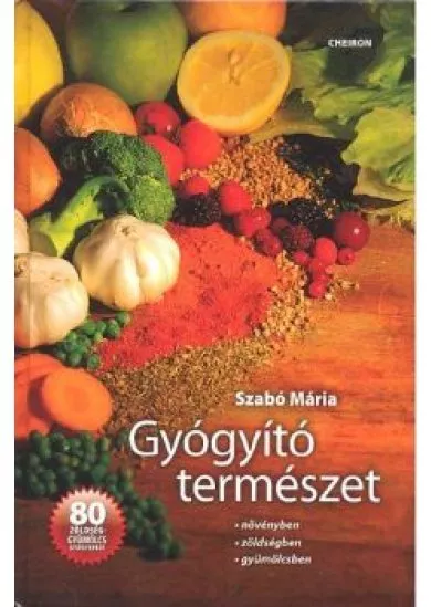 GYÓGYÍTÓ TERMÉSZET