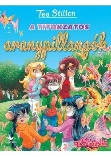 A titokzatos aranypillangók - Cinnfordi kalandok