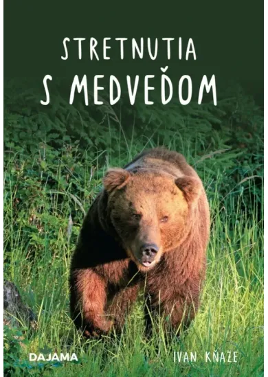 Stretnutia s medveďom