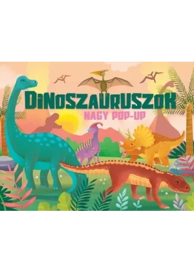 Nagy pop-up - Dinoszauruszok