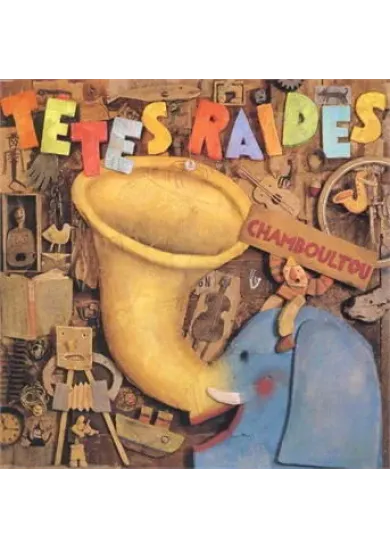 Tetes Raides:  Chamboultou
