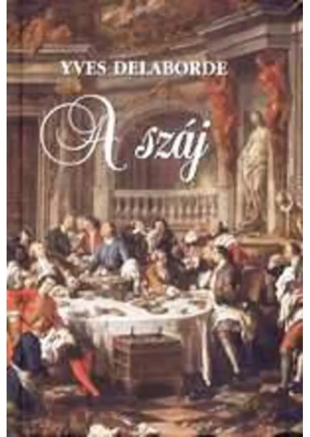 Yves Delaborde - A száj