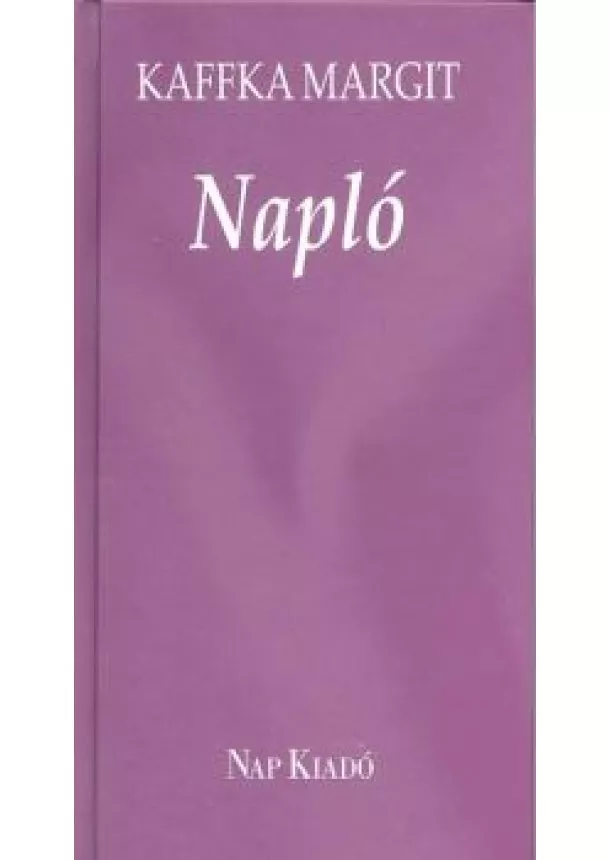 Kaffka Margit - Napló