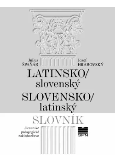 Latinsko- slovenský/ slovenský- latinský slovník - 8. vydanie