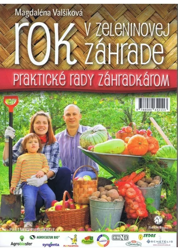 Magdaléna Valšíková - Rok v zeleninovej záhrade - Praktické rady záhradkárom