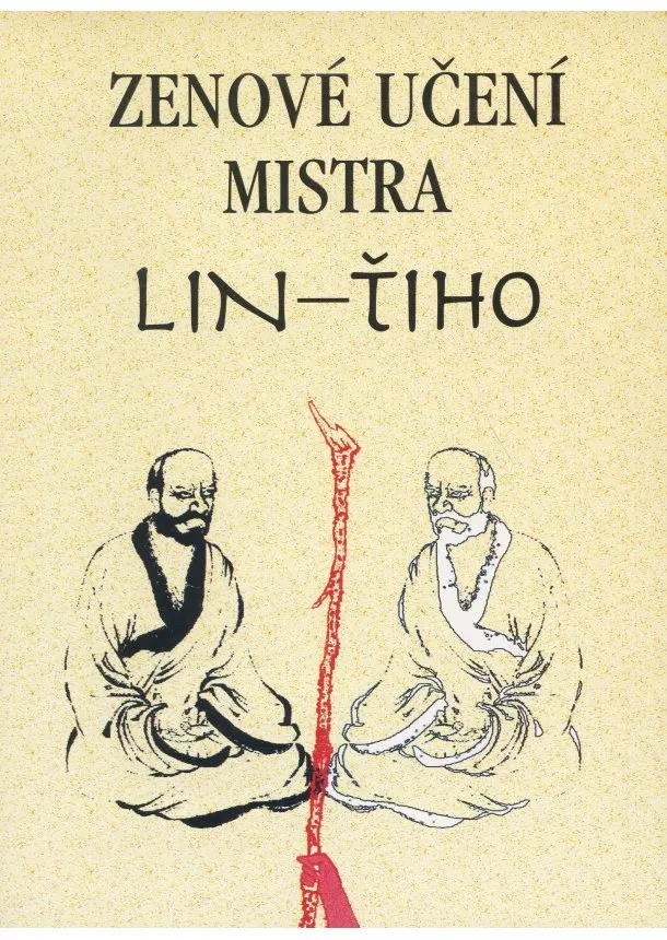 Burton Watson - Zenové učení mistra Lin-Tiho