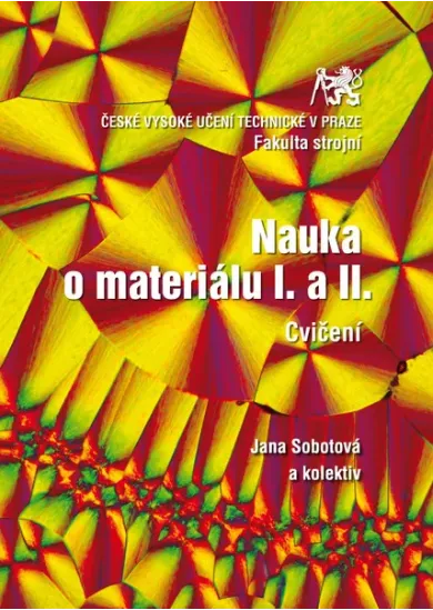 Nauka o materiálu I. a II. Cvičení