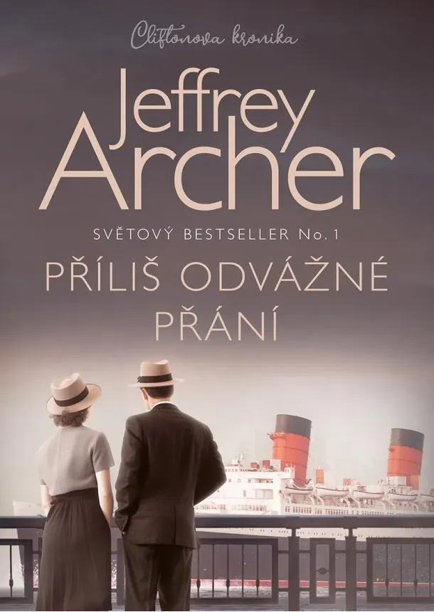 Jeffrey Archer - Příliš odvážné přání