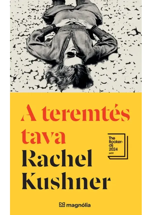 Rachel Kushner - A teremtés tava