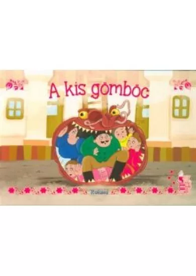 A kis gömböc /Leporelló