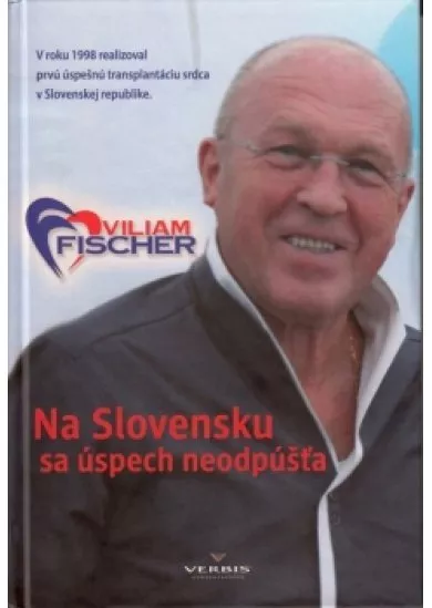 Na Slovensku sa úspech neodpúšťa