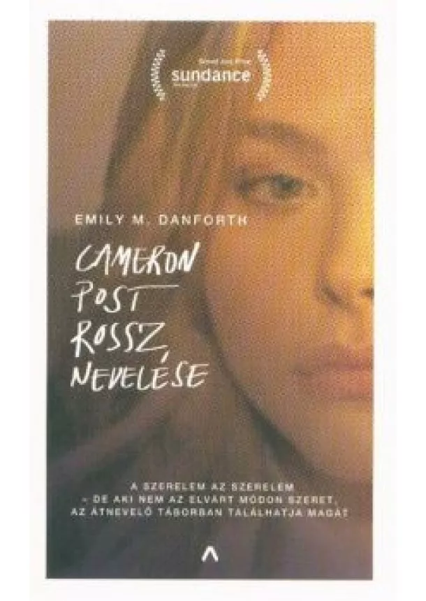 Emily M. Danforth - Cameron Post rossz nevelése