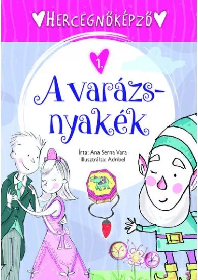 Hercegnőképző - 1. A varázsnyakék