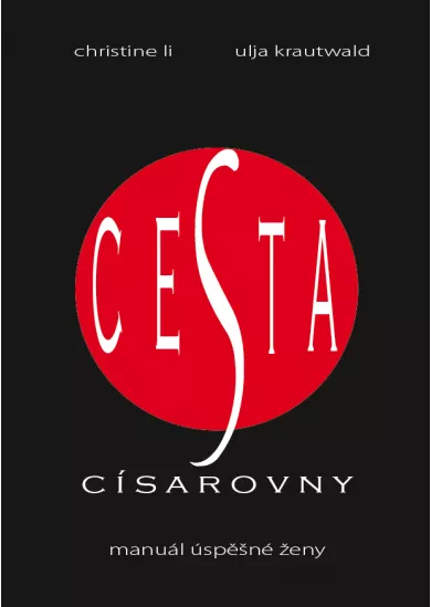 Cesta Císařovny - Manuál úspěšné ženy