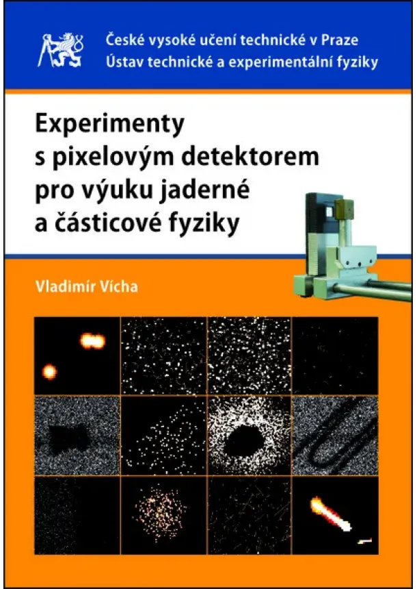 Vladimír Vícha - Experimenty s pixelovým detektorem pro výuku jaderné a částicové fyziky
