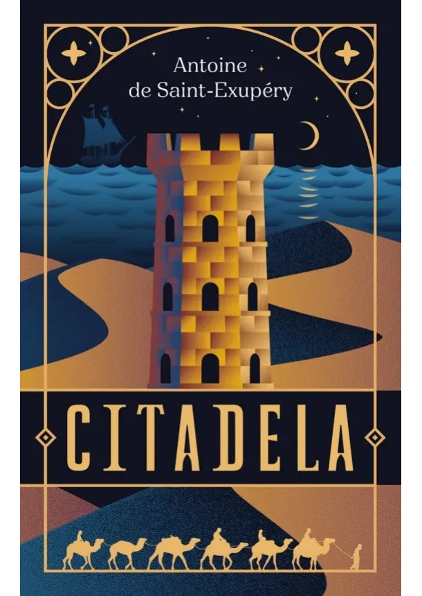   Antoine de Saint-Exupéry - Citadela