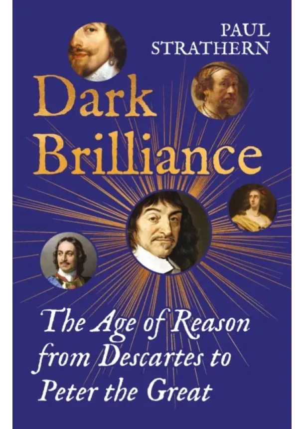 Paul Strathern - Dark Brilliance