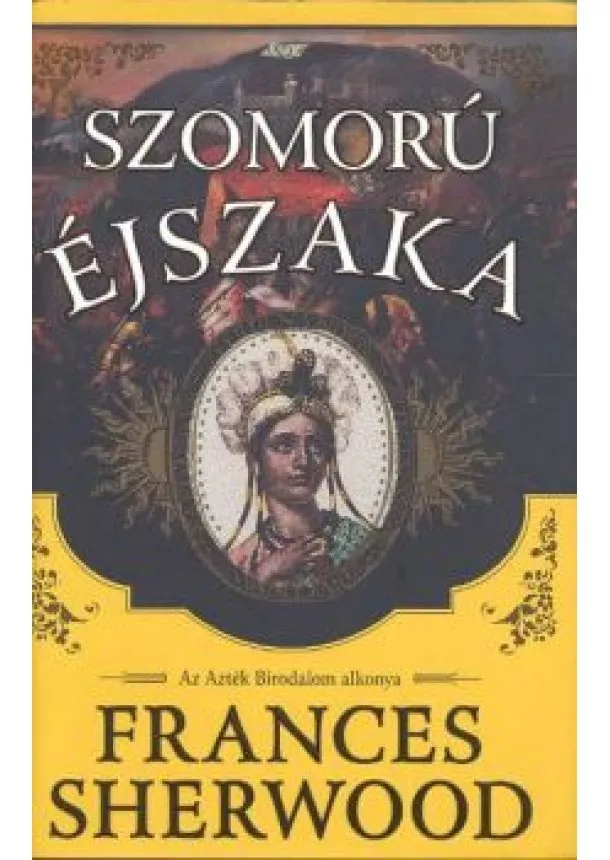 FRANCES SHERWOOD - SZOMORÚ ÉJSZAKA