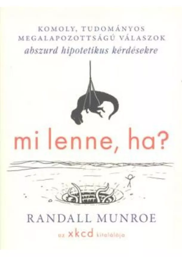 RANDALL MUNROE - MI LENNE, HA?