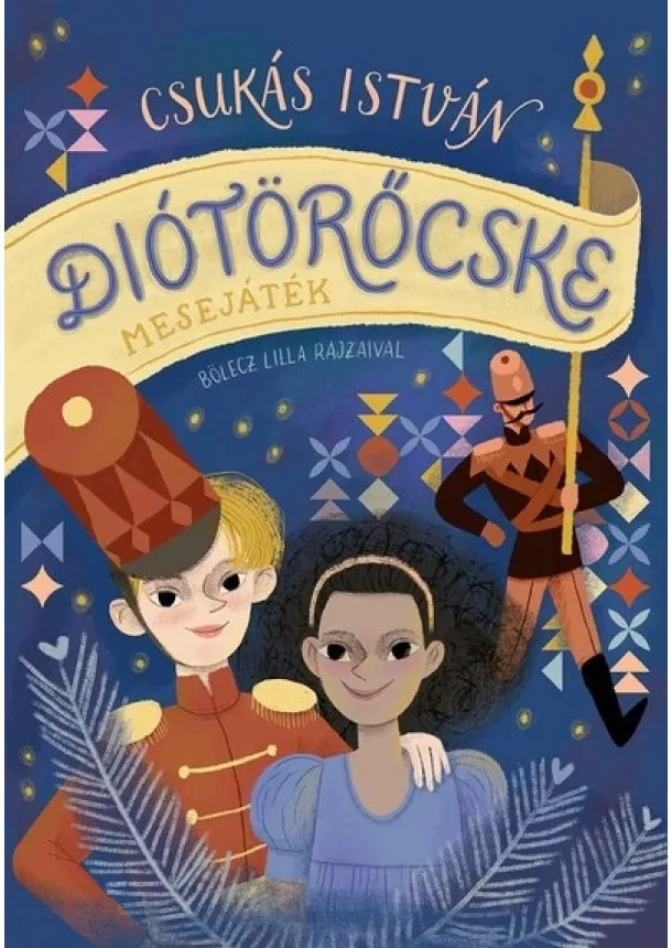 Csukás István - Diótörőcske - Mesejáték