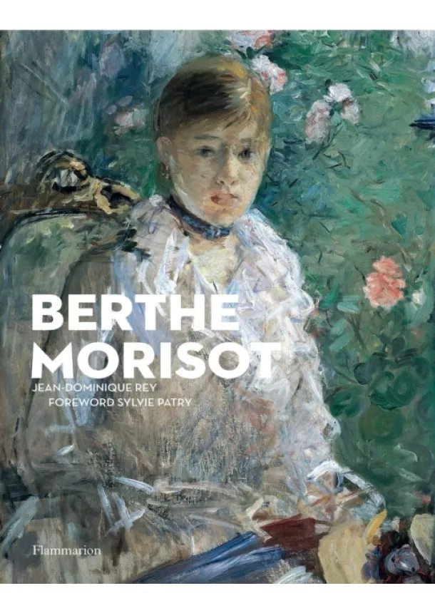 Jean-Dominique Rey - Berthe Morisot
