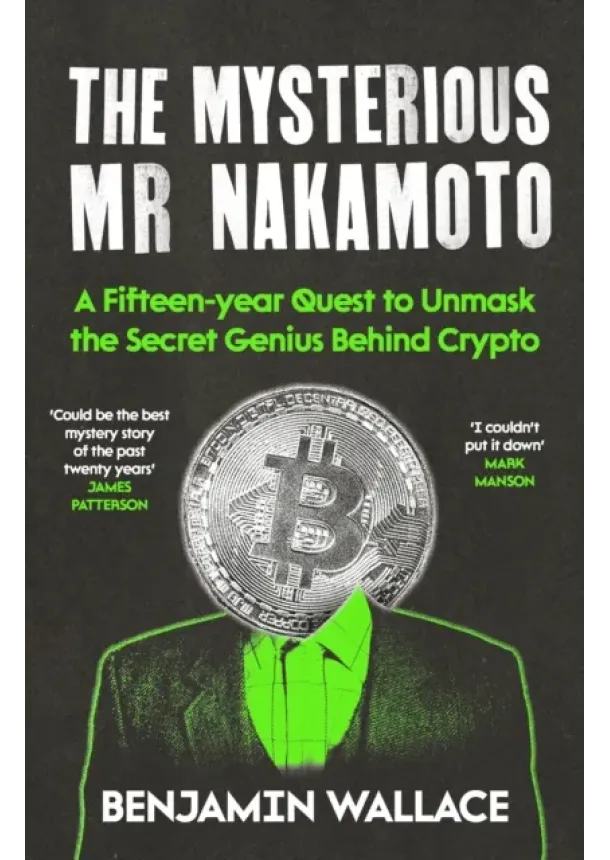 Benjamin Wallace - The Mysterious Mr Nakamoto