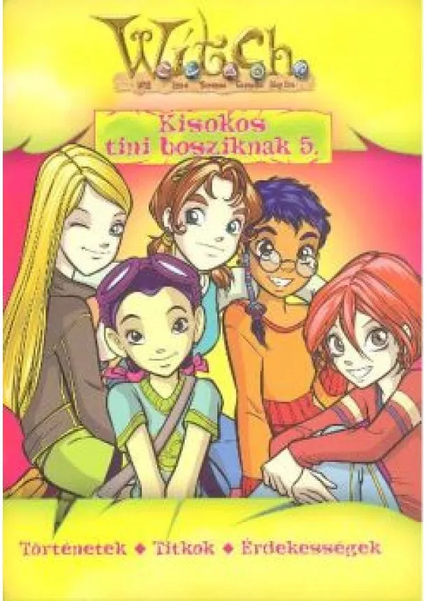 Válogatás - WITCH /KISOKOS TINI BOSZIKNAK 05.