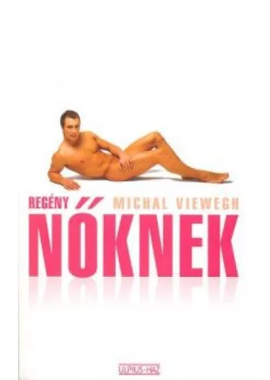REGÉNY NŐKNEK