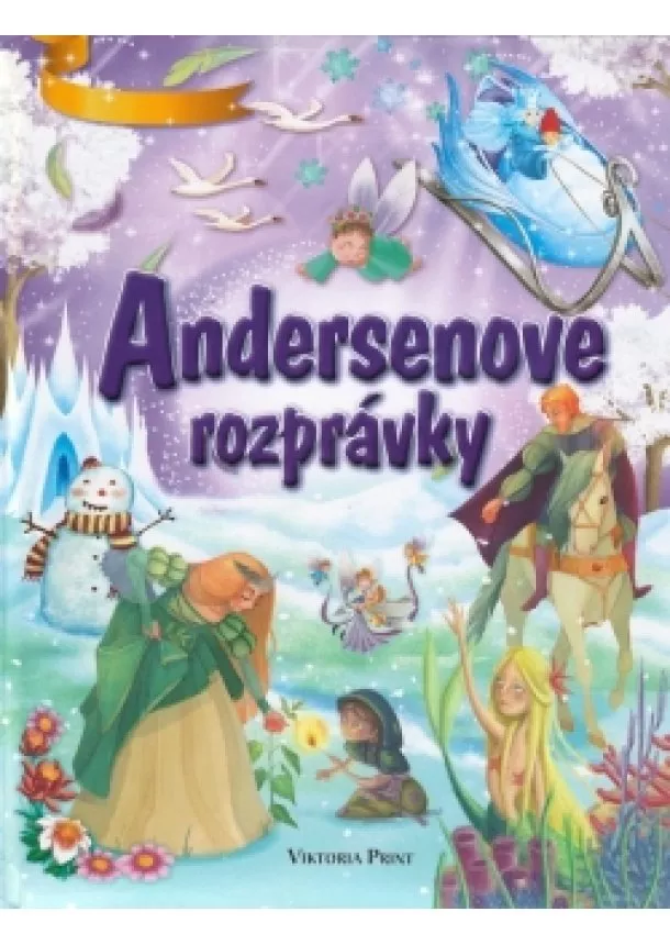 Hans Christian Andersen - Andersenove rozprávky