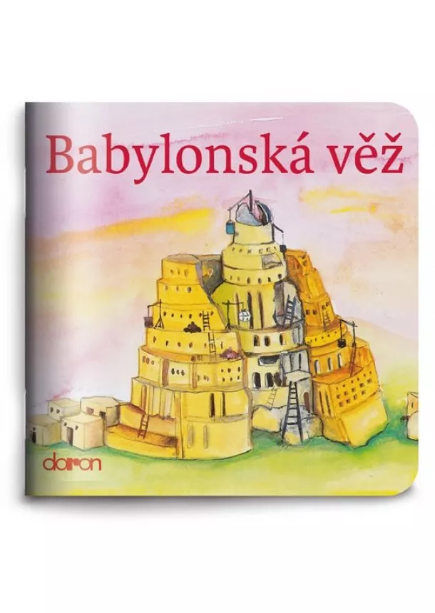 autor neuvedený - Babylonská věž